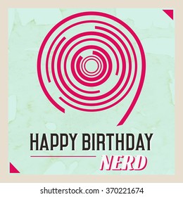 Funny Happy birthday nerd text card vector illustration over vintage texture background. 