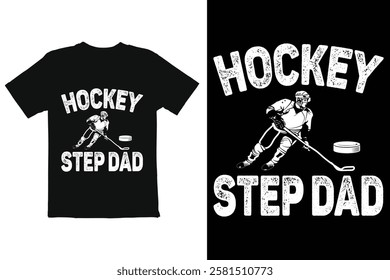 Funny Hockey Step Dad T-Shirt Design A graphic design for a t-shirt featuring a hockey player with the text "HOCKEY STEP DAD".