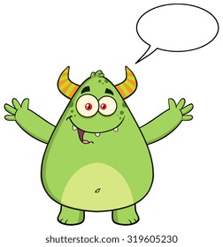 Funny Horned Green Monster Cartoon Character With Welcoming Open Arms And Speech Bubble. Vector Illustration Isolated On White