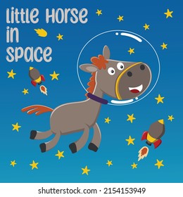 Funny horse astronaut in space with cartoon style. Can be used for t-shirt print, kids wear fashion design, invitation card. fabric, textile, nursery wallpaper, poster and other decoration.