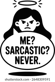 Ilustração engraçada de uma mulher irritada negando sarcasmo. Perfeito para posts ou memes em mídias sociais.