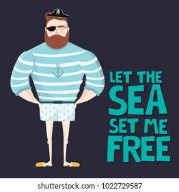 Funny illustration of the character of the bearded man in the guise of a sailor. Illustration perfect for greeting card. Editable vector illustration