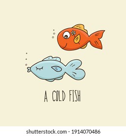 Funny illustration with fish. Ideal for posters, greeting cards, prints for clothes, notebooks, mugs, for stickers, banners, booklets, posts. 