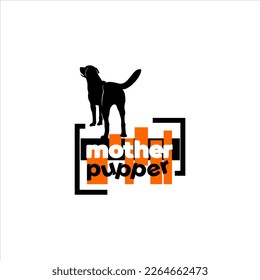 Funny Illustrative Text Art Mother Pupper