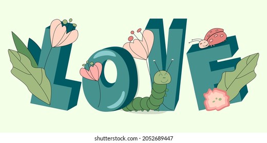 Funny insects, leaves and flowers with the text Love.