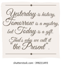 Funny, inspirational quotation in modern style on bright, elegant background. Vector art.