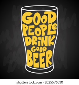 Funny inspirational quote about beer with hand lettering for pubs. Hand drawn vintage poster with mug. Vector illustration.