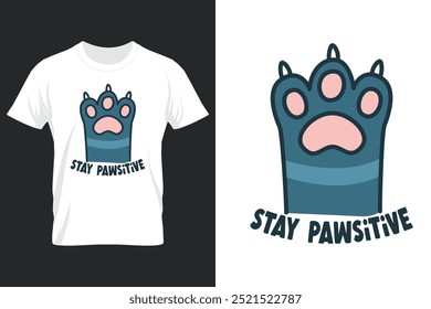 Camiseta divertida e inspiradora de tipografía Design-Stay Pasitive