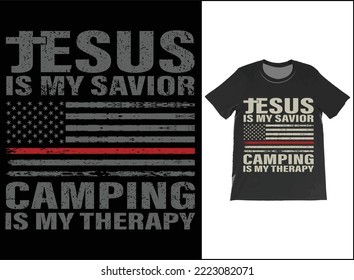 Funny Jesus Is My Savior Camping Is My Therapy USA Flag T-Shirt Vector Design. Official American Flag Jesus Is My Savior Camping Is My Therapy T-shirt.