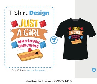 Funny Just a Girl who loves Cornhole , vector illustration, ready for print on t-shirt