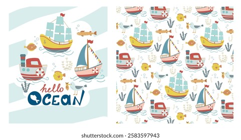 Funny kids pattern with ship and sailboats, children s print. Seamless background with sea animals, cute vector texture for baby bedding, fabric, wallpaper, wrapping paper, textile, t-shirt print
