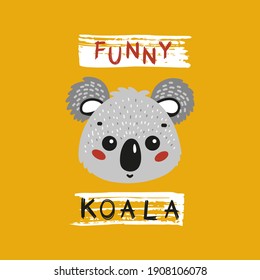 Funny Koala Bear Face. Cute Koala Head for Tee Print Design for Kids. Vector Cartoon Little Baby Animal. Scandinavian Card, Print or Poster Design