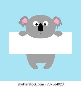 Funny koala hanging on paper board template. Big eyes. Kawaii animal body. Cute cartoon character. Baby card. Flat design style. Blue background Isolated. Vector illustration