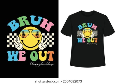 Funny Last Day of School design, this Bruh We Out T-Shirt for teachers and students last day of school, ready for summer vacation. This Summer Dress for Teachers Boys Girls Kids.