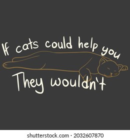 funny lazy cat design for kitten owners unisex design vector illustration for use in design and print wall art poster canvas