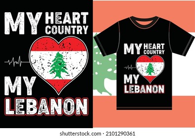 Funny Lebanon T-Shirt. Lebanon Gift for Wife, Husband, Girlfriend, Boyfriend. Lebanon Flag T-shirt Designs.Typography Vector Design.
