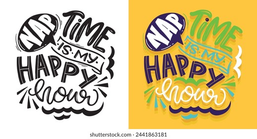 Funny lettering hand drawn doodle quote. Lettering t-shirt design, 100% vector.