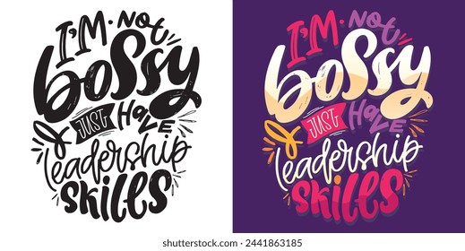 Funny lettering hand drawn doodle quote. Lettering t-shirt design, 100% vector.