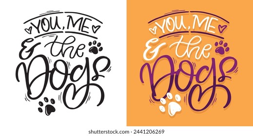 Funny lettering quote about paws. Pet lover postcard. Lettering t-shirt design, 100% vector.