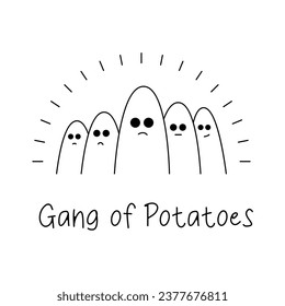 Funny line art potatoes illustration with text "Gang of Potatoes"
