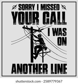 Funny Lineman Shirt - Sorry I Missed Your Call T-Shirt Design, Funny Power Lineman Shirt, Lineman Usa Flag	