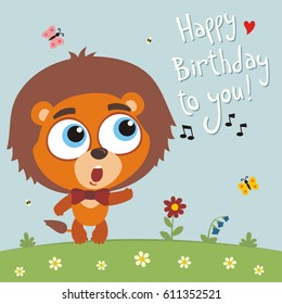 Funny lion cub sings song Happy birthday to you! Greeting card.