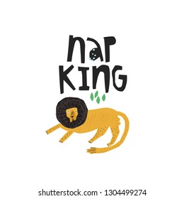 Funny lion hand drawn flat color illustration. Nap king handwritten black lettering. Sleepy, lazy african animal sketch drawing. Scandinavian style isolated cartoon character. Poster, t-shirt design