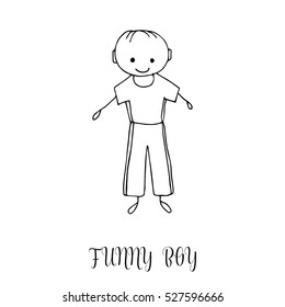 Funny little boy. Hand drawing in cute kids style. Design element for decoration souvenirs, cards, poster, banner. Imitation drawing child. Contour. Vector illustration isolated on white background.