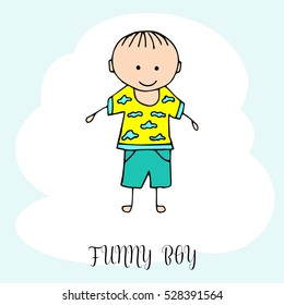 Funny little boy. Hand drawing in cute kids style. Design element for decoration souvenirs, cards, poster, banner. Imitation drawing child. Doodles. Vector illustration isolated on white background.