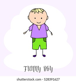 Funny little boy. Hand drawing in cute kids style. Design element for decoration souvenirs, cards, poster, banner. Imitation drawing child. Doodles. Vector illustration isolated on white background.