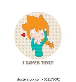 Funny little cartoon girl, heart and the words I love you on a white background. Vector. Illustration for printing on T-shirts, postcards, posters, business cards, avatars, valentines. Emotions. 
