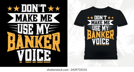 Funny Loan Officer Retro Vintage Banker T-shirt Design