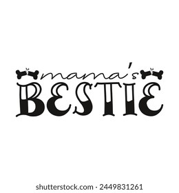 Funny mama's bestie vector design