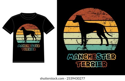 Funny Manchester Terrier Retro Vintage Sunset T-shirt Design template, Manchester Terrier Board, Car Window Sticker, POD, cover, Isolated white background, Silhouette Gift for Manchester Terrier Lover