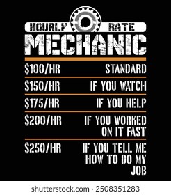 Funny Mechanic Hourly Rate vector art Mechanic Labor T-shirt design