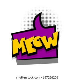 Funny MEOW cat comic book letters cartoon text dialog, colored cloud. Abstract creative hand drawn vector exclusive font bubble. Sale banner. Speech balloon halftone dot background pop art style