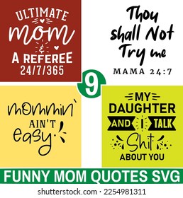 Funny Mom Quotes Hand-Drawn SVG Vector Illustration - Perfect for Mother's Day Cards, T-Shirts, and More