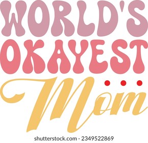 Funny mom quotes svg design and eps file