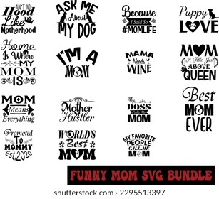 FUNNY MOM SVG BUNDLE
typography design
