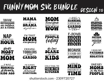 FUNNY MOM SVG DESIGN NEW, FUNNY MOM SVG BUNDLE