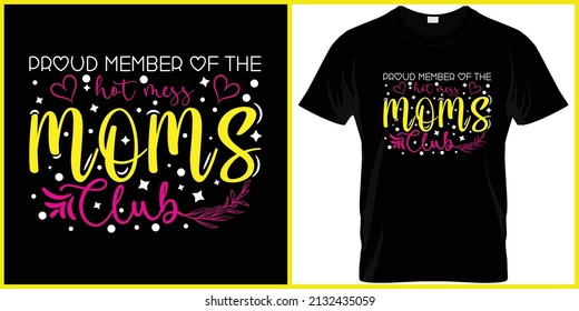 Funny Mom SVG. Mother's Day. Bad Mom, Digital Download, Proud Member of the Hot Mess Moms Club SVG, Hot mess mom SVG, Sublimation Design, Digital File, Circuit cut File,