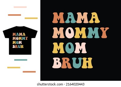 Funny mom t shirt design