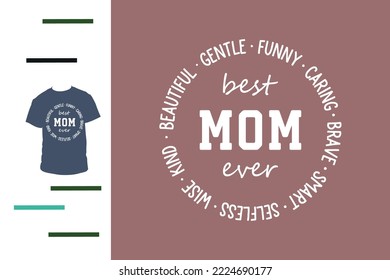 Funny  mom t shirt design