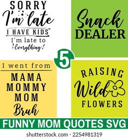 Funny Mom Themed SVG Pack: Hand-Drawn Typography Quotes and Illustrations - Suitable for T-Shirts, Posters, and More