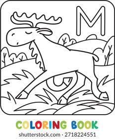 Funny Moose. Children vector illustration. Animals ABC coloring book for kids. Alphabet M