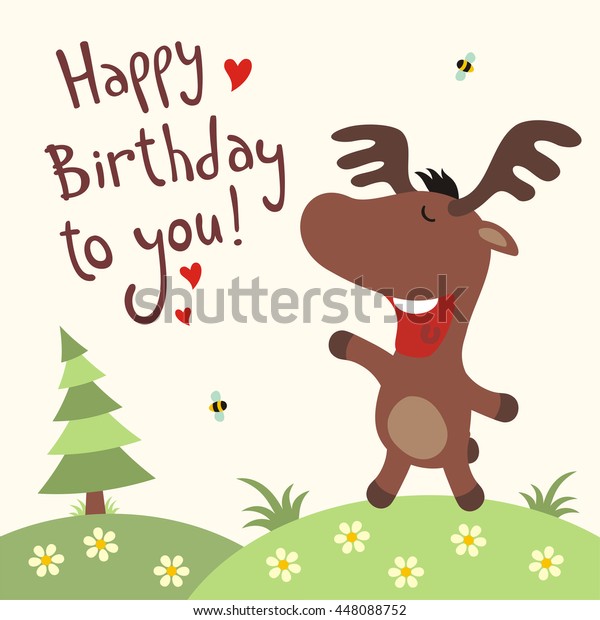 Funny Moose Sings Song Happy Birthday Stock Vector (Royalty Free) 448088752