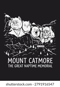 Funny Mount Catmore the great naptime memorial parody for graphic design