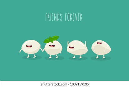 Funny mozzarella cheese, friends forever. Vector illustration. Use for card, poster, banner, web design and print on t-shirt. Easy to edit.