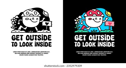 Funny mushroom mascot character running in the park with get outside to look inside typography, illustration for logo, t-shirt, sticker, or apparel merchandise. With, retro, groovy, and cartoon style.