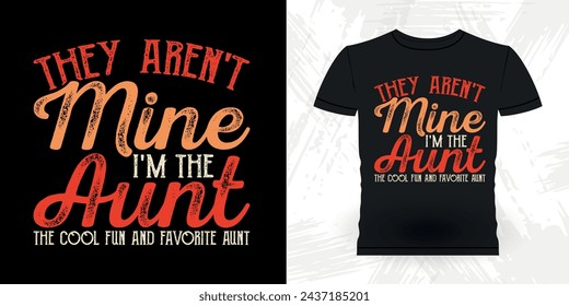 Funny Nephew Retro Vintage Mom and Aunt T-shirt Design